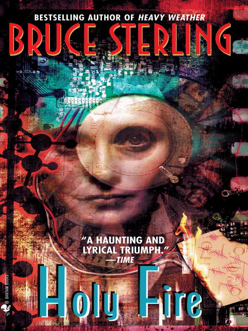 Title details for Holy Fire by Bruce Sterling - Available